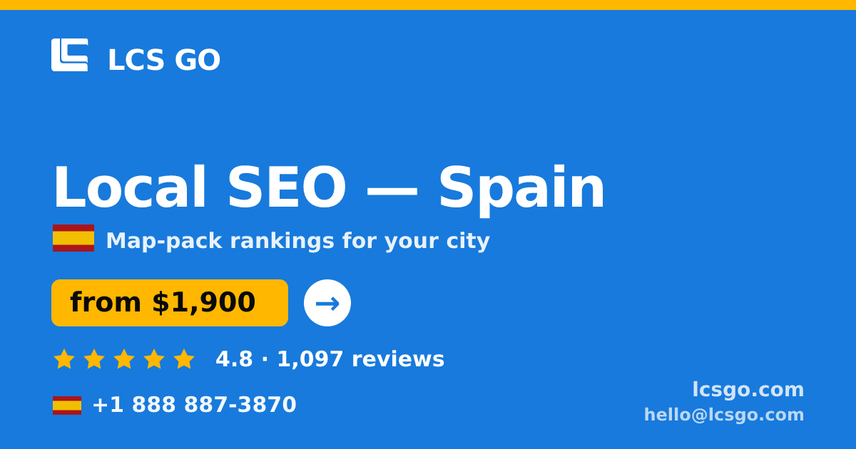 Local SEO in Spain — from $1,900/mo, rated 4.8/5 by 1097 clients. LCS GO.