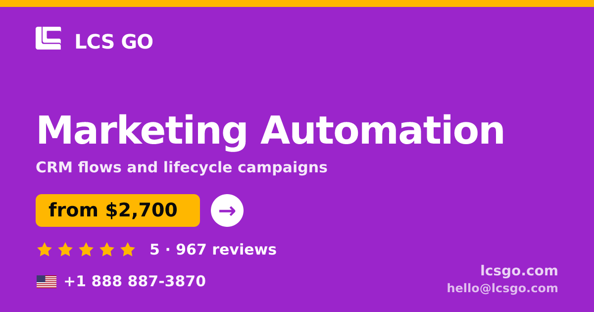 Marketing Automation in the USA — from $2,700/mo, rated 5/5 by 967 clients. LCS GO.