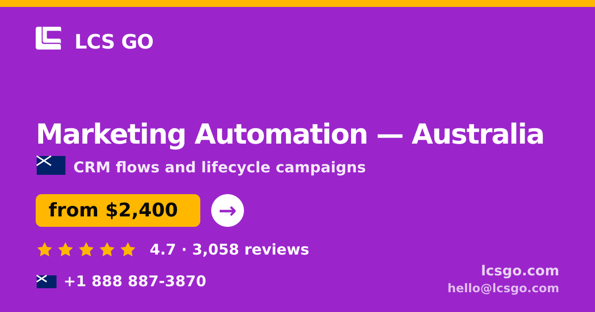 Marketing Automation in Australia — from $2,400/mo, rated 4.7/5 by 3058 clients. LCS GO.