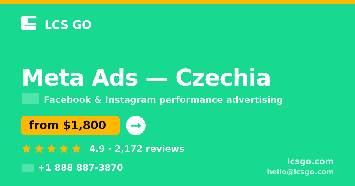 Meta Ads in Czechia — from $1,800/mo, rated 4.9/5 by 2172 clients. LCS GO.