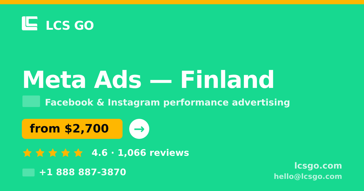 Meta Ads in Finland — from $2,700/mo, rated 4.6/5 by 1066 clients. LCS GO.