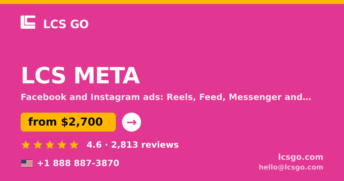 LCS META in the USA — from $2,700/mo, rated 4.6/5 by 2813 clients. LCS GO.