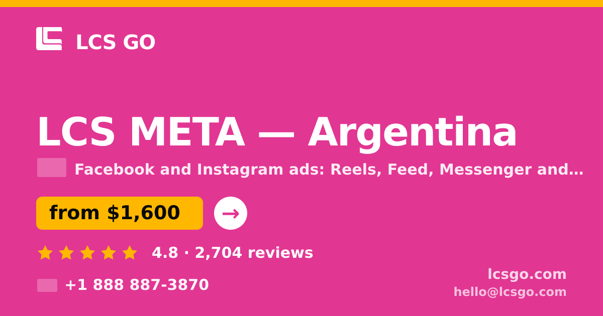 LCS META in Argentina — from $1,600/mo, rated 4.8/5 by 2704 clients. LCS GO.