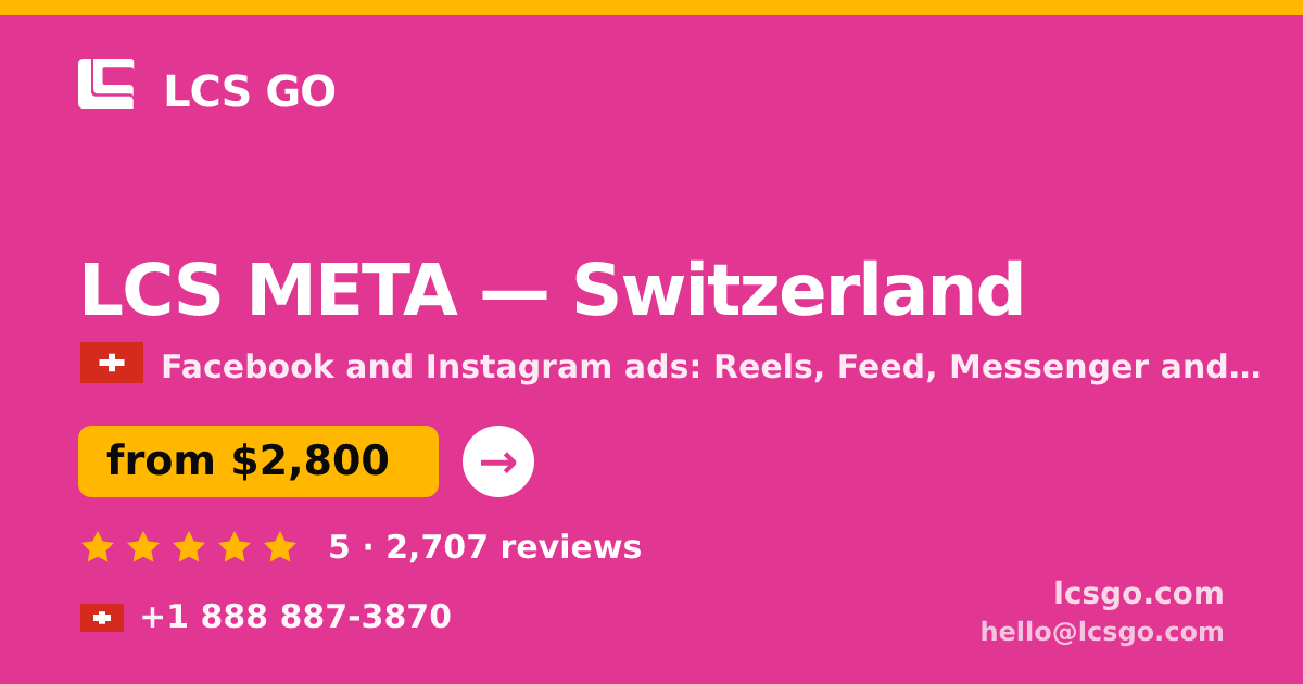 LCS META in Switzerland — from $2,800/mo, rated 5/5 by 2707 clients. LCS GO.