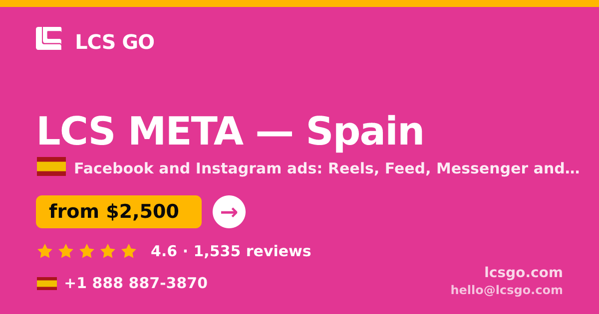 LCS META in Spain — from $2,500/mo, rated 4.6/5 by 1535 clients. LCS GO.