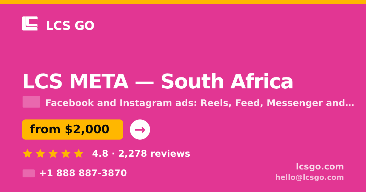 LCS META in South Africa — from $2,000/mo, rated 4.8/5 by 2278 clients. LCS GO.