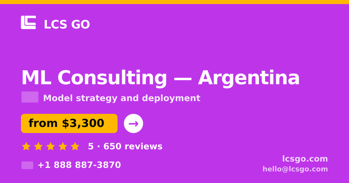 ML Consulting in Argentina — from $3,300, rated 5/5 by 650 clients. LCS GO.