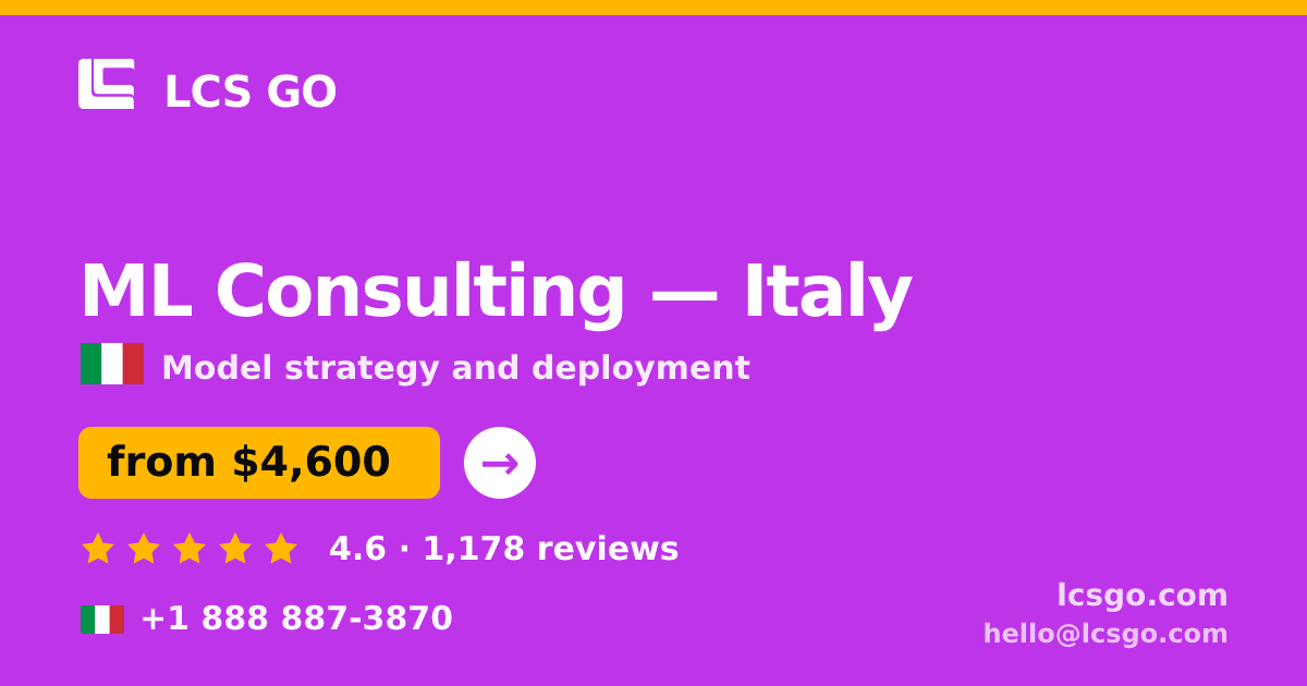 ML Consulting in Italy — from $4,600, rated 4.6/5 by 1178 clients. LCS GO.