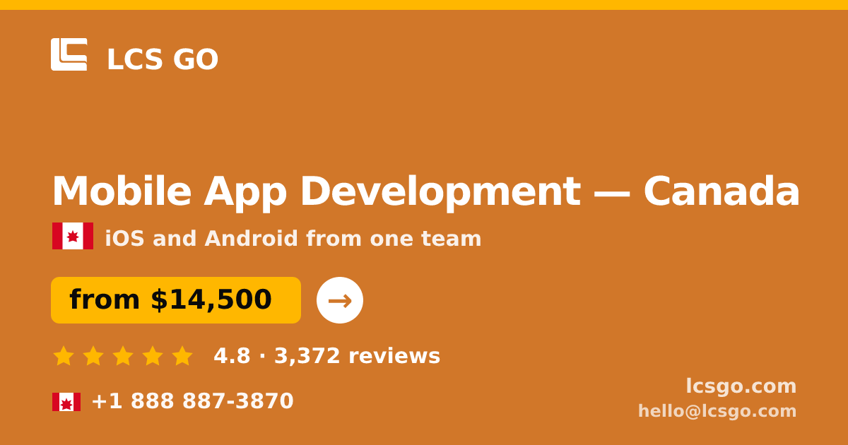 Mobile App Development in Canada — from $14,500, rated 4.8/5 by 3372 clients. LCS GO.