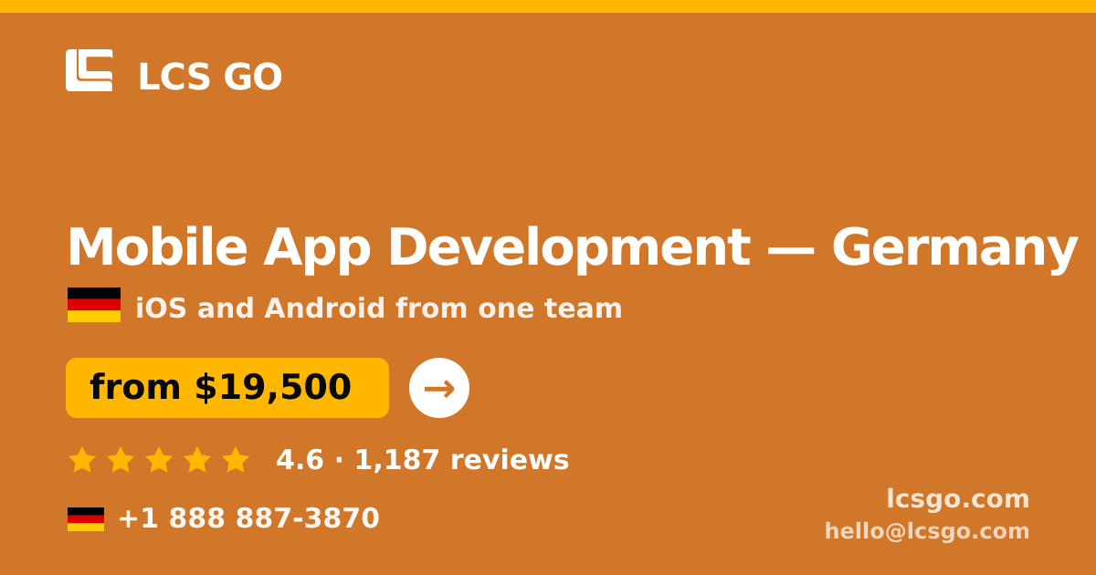 Mobile App Development in Germany — from $19,500, rated 4.6/5 by 1187 clients. LCS GO.