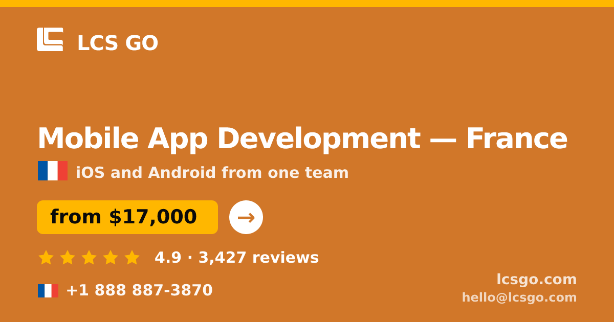 Mobile App Development in France — from $17,000, rated 4.9/5 by 3427 clients. LCS GO.