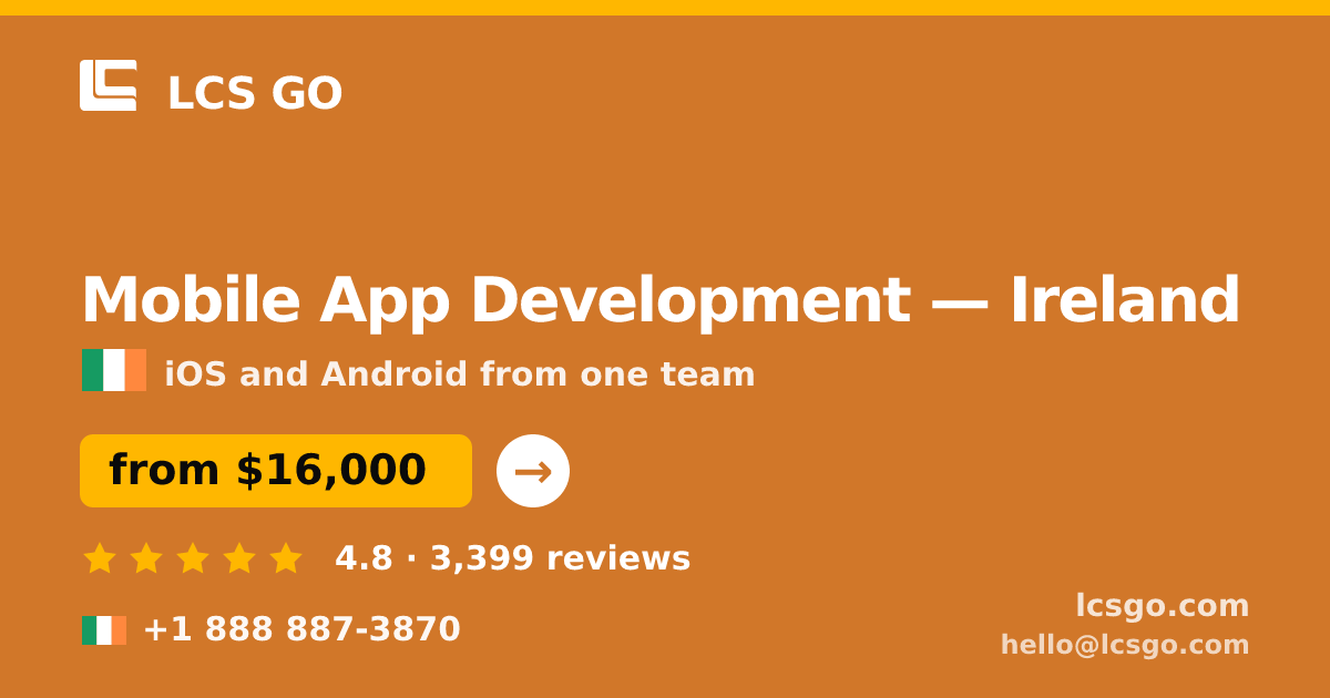 Mobile App Development in Cork — from $22,500, rated 4.5/5 by 1154 clients. LCS GO.