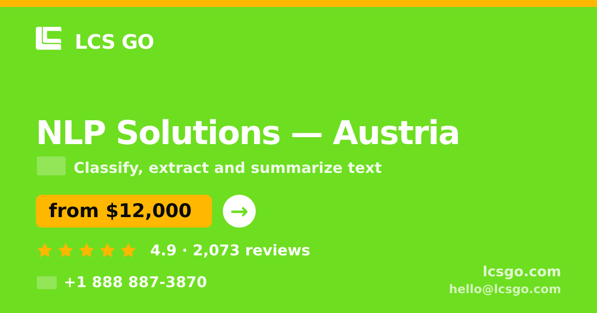 NLP Solutions in Austria — from $12,000, rated 4.9/5 by 2073 clients. LCS GO.