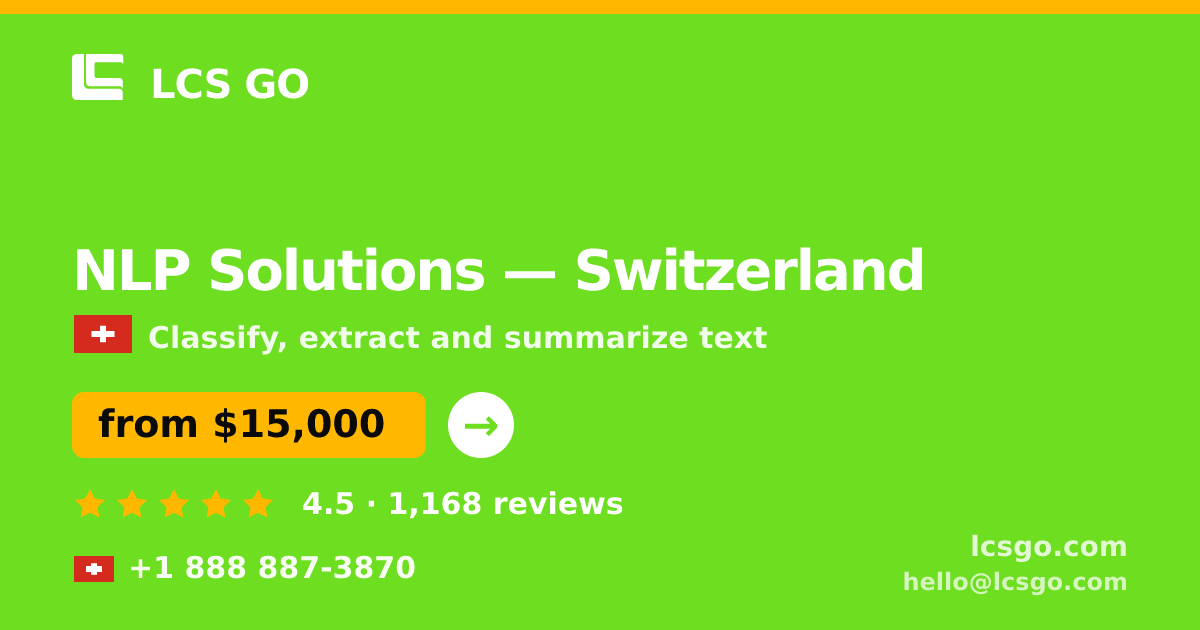 NLP Solutions in Switzerland — from $15,000, rated 4.5/5 by 1168 clients. LCS GO.
