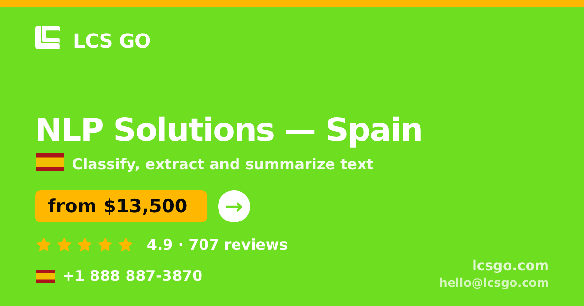 NLP Solutions in Spain — from $13,500, rated 4.9/5 by 707 clients. LCS GO.