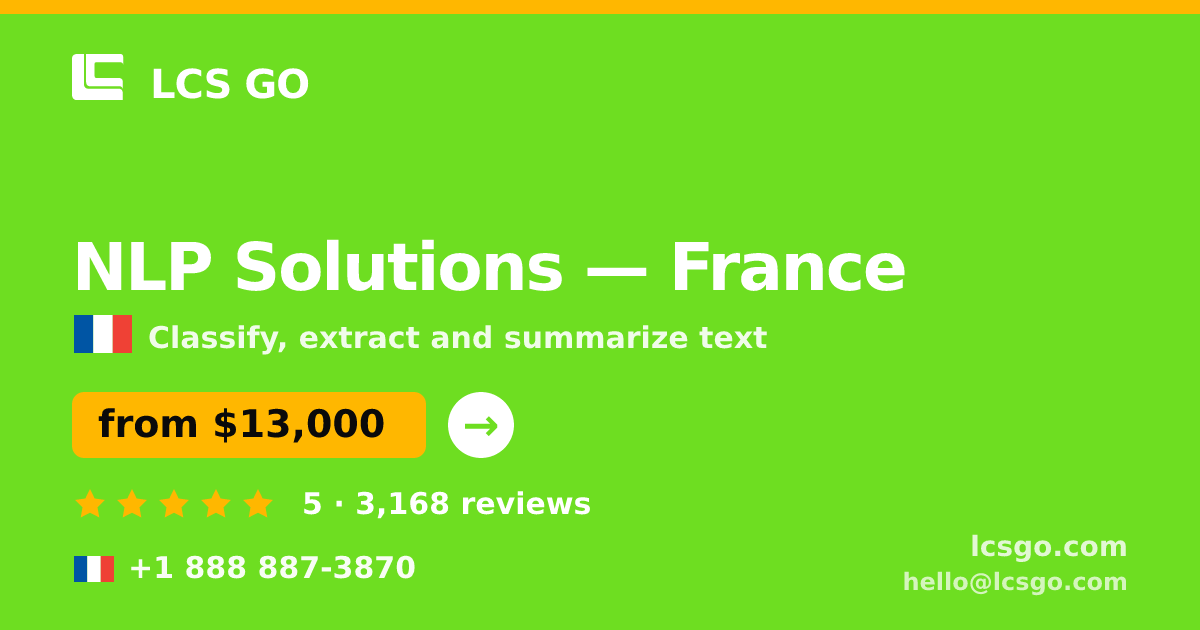 NLP Solutions in France — from $13,000, rated 5/5 by 3168 clients. LCS GO.