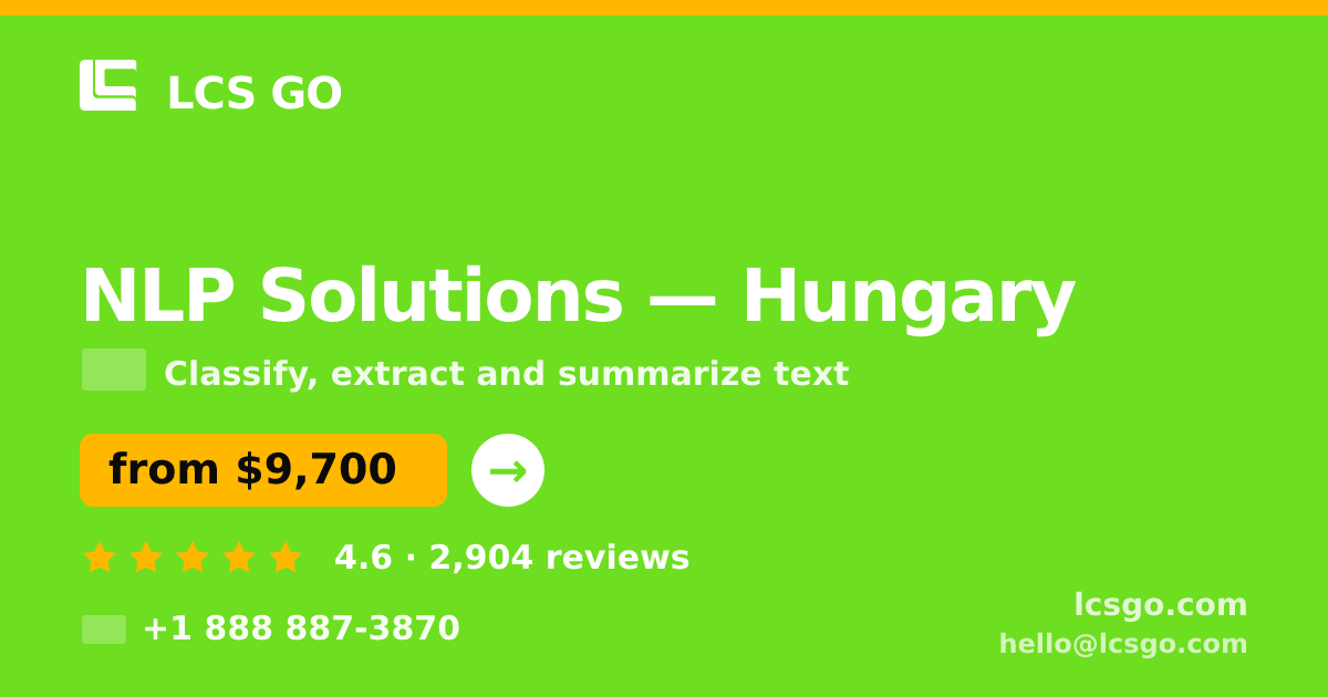 NLP Solutions in Hungary — from $9,700, rated 4.6/5 by 2904 clients. LCS GO.