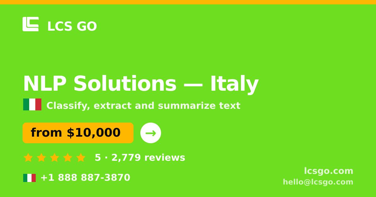 NLP Solutions in Italy — from $10,000, rated 5/5 by 2779 clients. LCS GO.