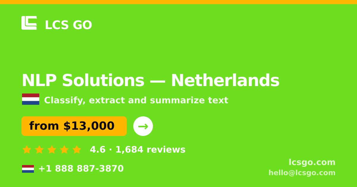 NLP Solutions in Netherlands — from $13,000, rated 4.6/5 by 1684 clients. LCS GO.