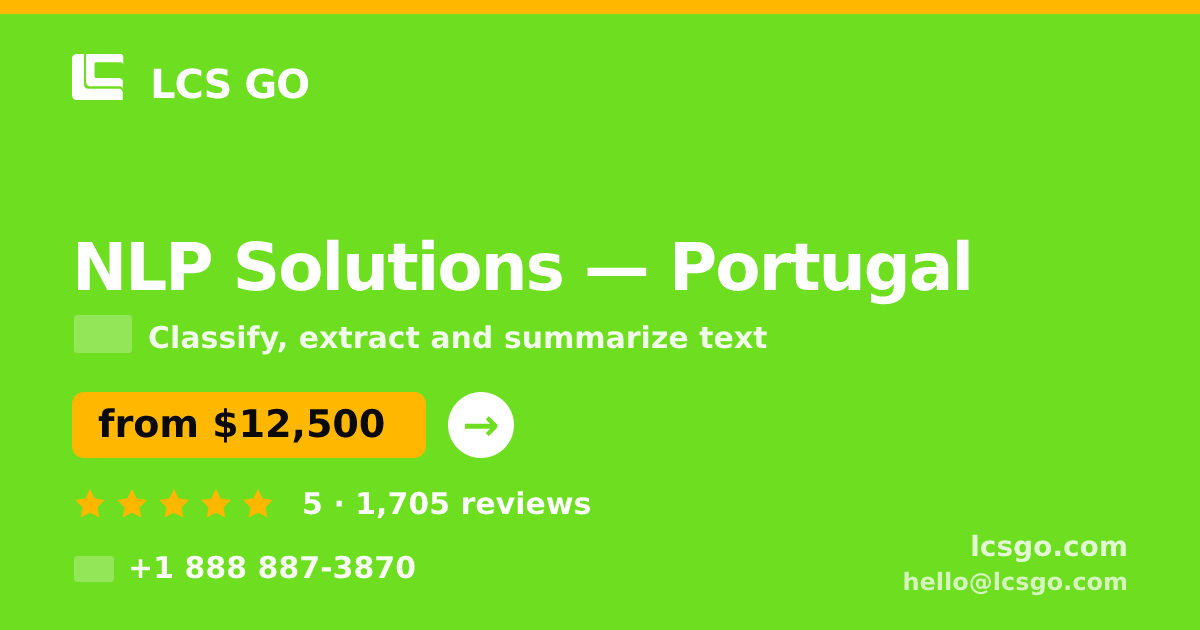 NLP Solutions in Portugal — from $12,500, rated 5/5 by 1705 clients. LCS GO.