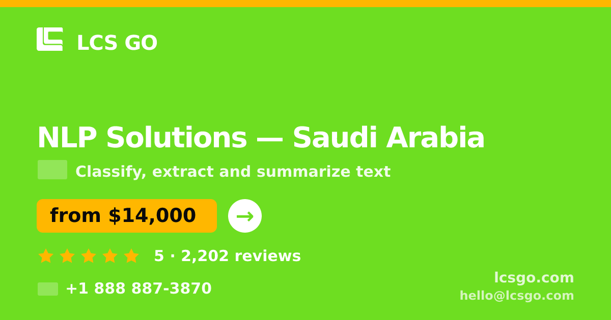 NLP Solutions in Saudi Arabia — from $14,000, rated 5/5 by 2202 clients. LCS GO.