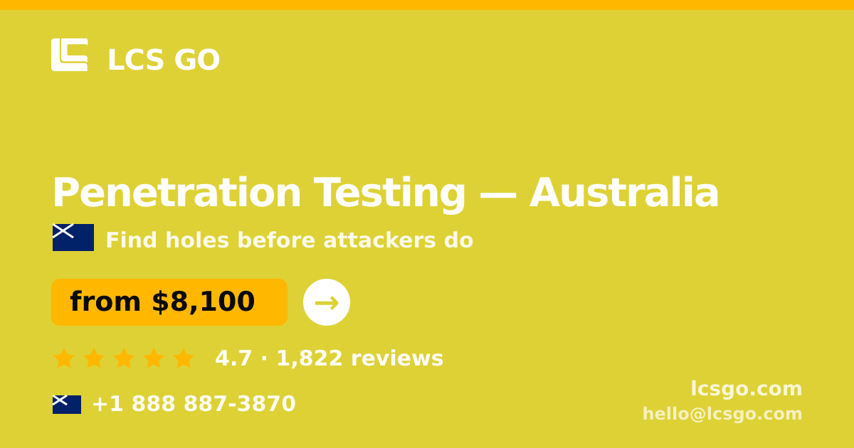 Penetration Testing in Australia — from $8,100, rated 4.7/5 by 1822 clients. LCS GO.