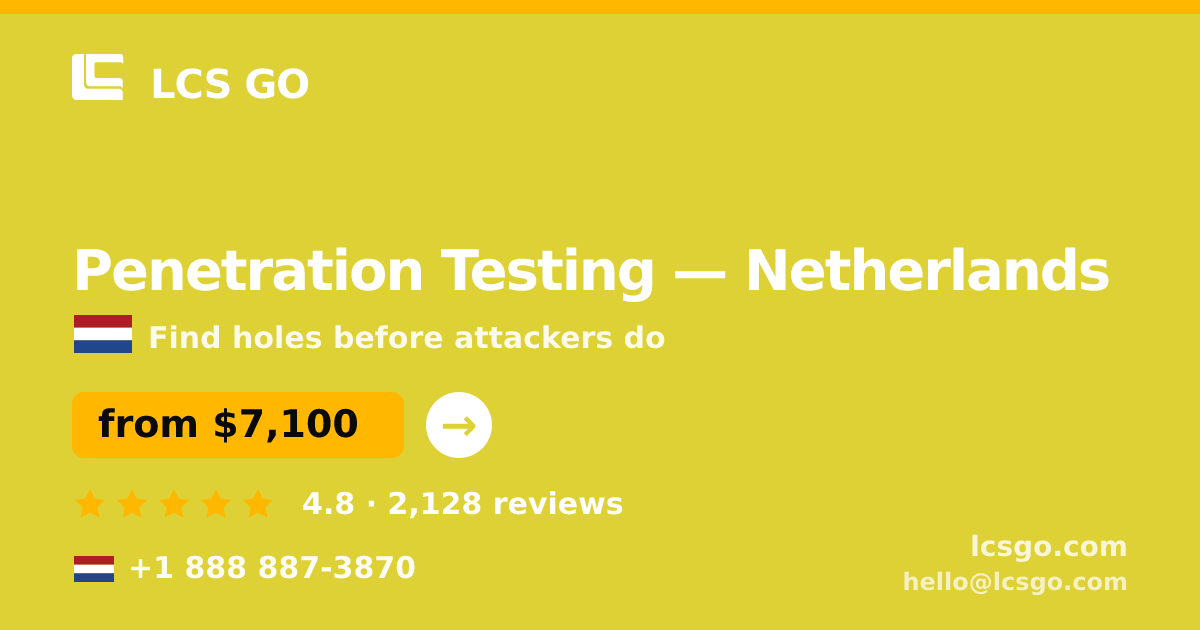 Penetration Testing in Amsterdam — from $11,000, rated 4.7/5 by 2827 clients. LCS GO.