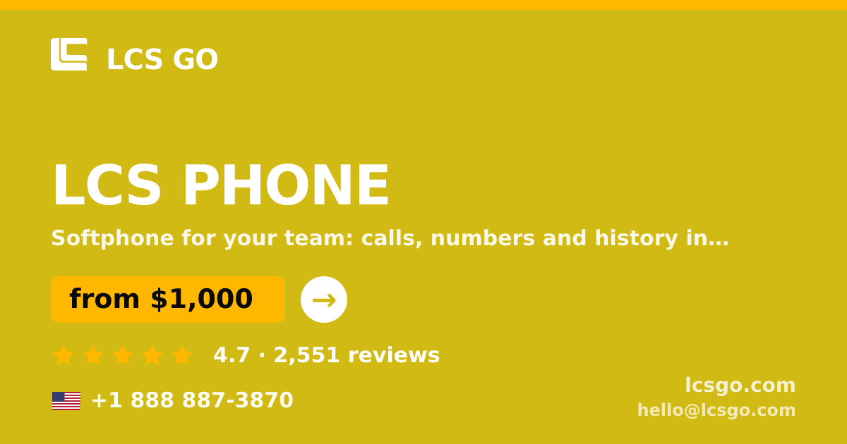 LCS PHONE in the USA — from $1,000/mo, rated 4.7/5 by 2551 clients. LCS GO.