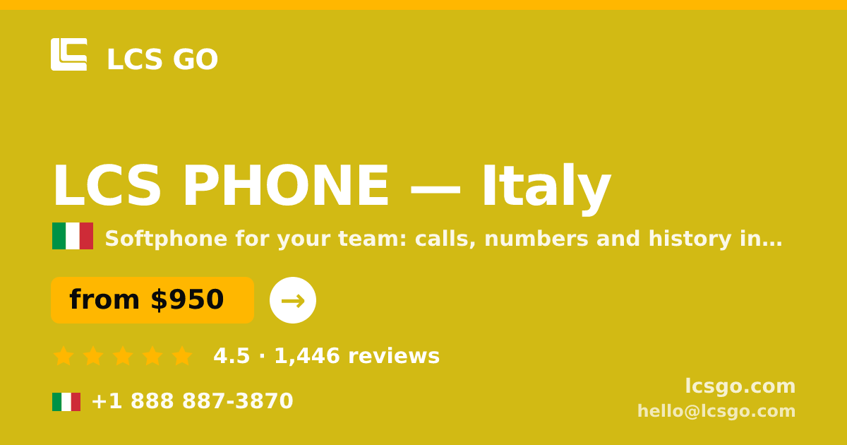 LCS PHONE in Italy — from $950/mo, rated 4.5/5 by 1446 clients. LCS GO.