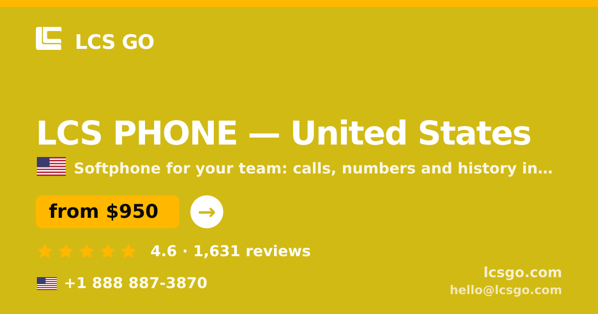LCS PHONE in United States — from $950/mo, rated 4.6/5 by 1631 clients. LCS GO.