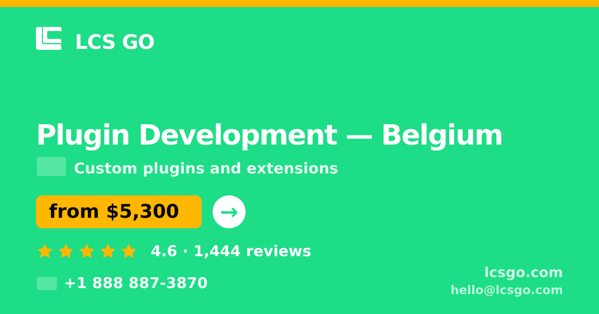 Plugin Development in Ghent — from $4,900, rated 4.9/5 by 2114 clients. LCS GO.