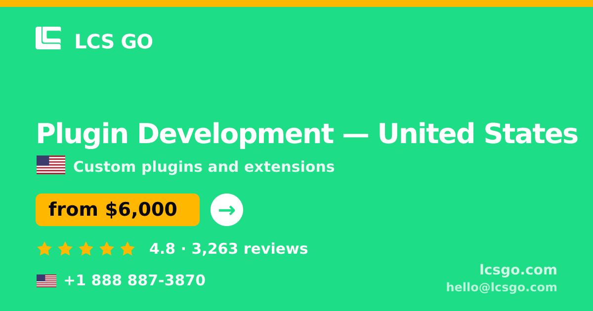 Plugin Development in United States — from $6,000, rated 4.8/5 by 3263 clients. LCS GO.