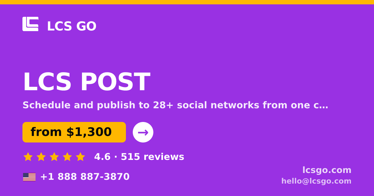 LCS POST in the USA — from $1,300/mo, rated 4.6/5 by 515 clients. LCS GO.