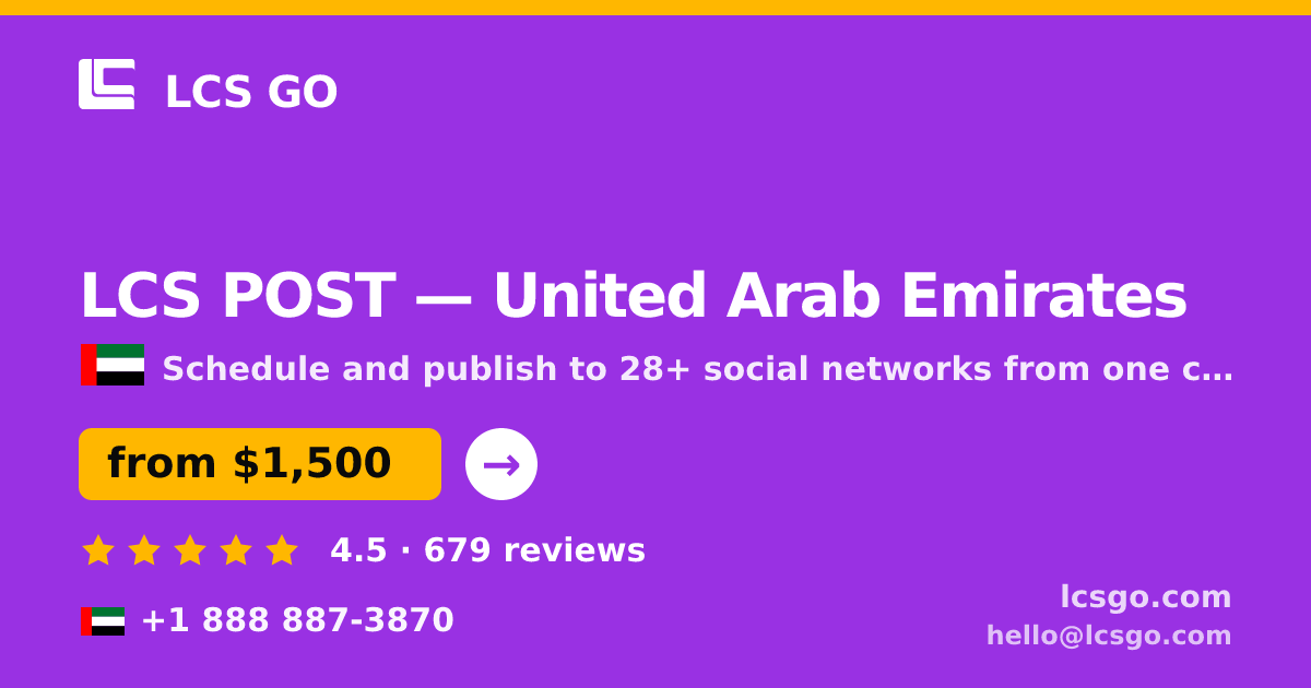 LCS POST in United Arab Emirates — from $1,500/mo, rated 4.5/5 by 679 clients. LCS GO.