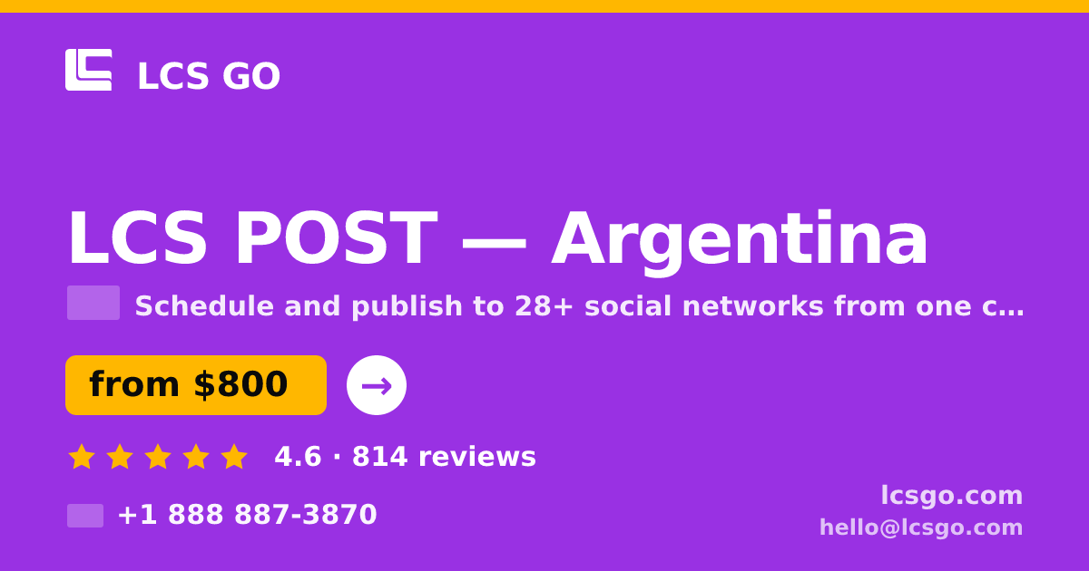 LCS POST in Argentina — from $800/mo, rated 4.6/5 by 814 clients. LCS GO.