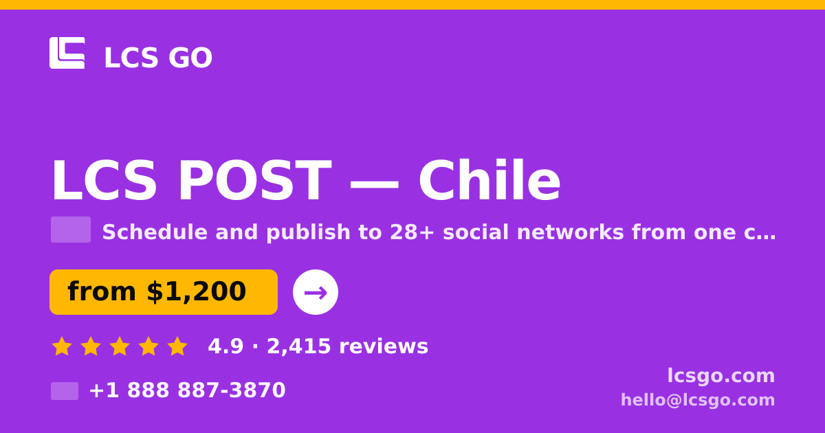 LCS POST in Chile — from $1,200/mo, rated 4.9/5 by 2415 clients. LCS GO.