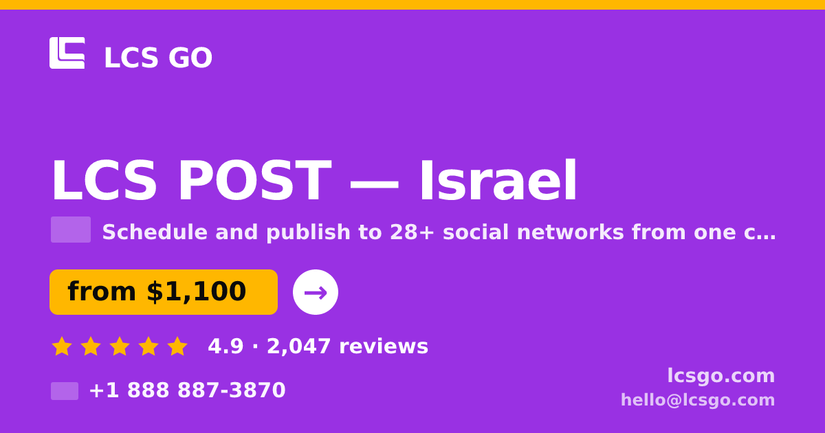LCS POST in Israel — from $1,100/mo, rated 4.9/5 by 2047 clients. LCS GO.