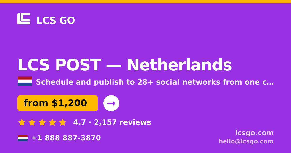 LCS POST in Netherlands — from $1,200/mo, rated 4.7/5 by 2157 clients. LCS GO.