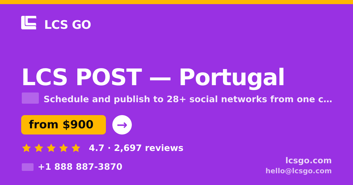 LCS POST in Portugal — from $900/mo, rated 4.7/5 by 2697 clients. LCS GO.