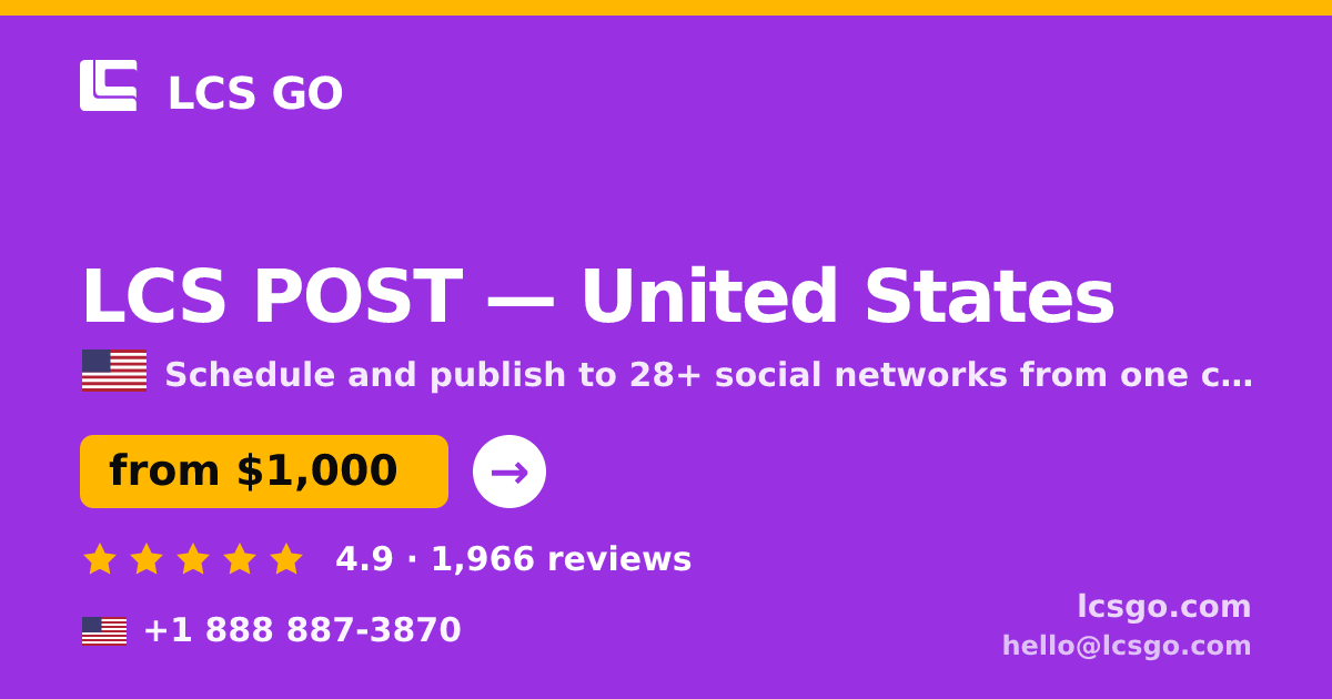 LCS POST in United States — from $1,000/mo, rated 4.9/5 by 1966 clients. LCS GO.