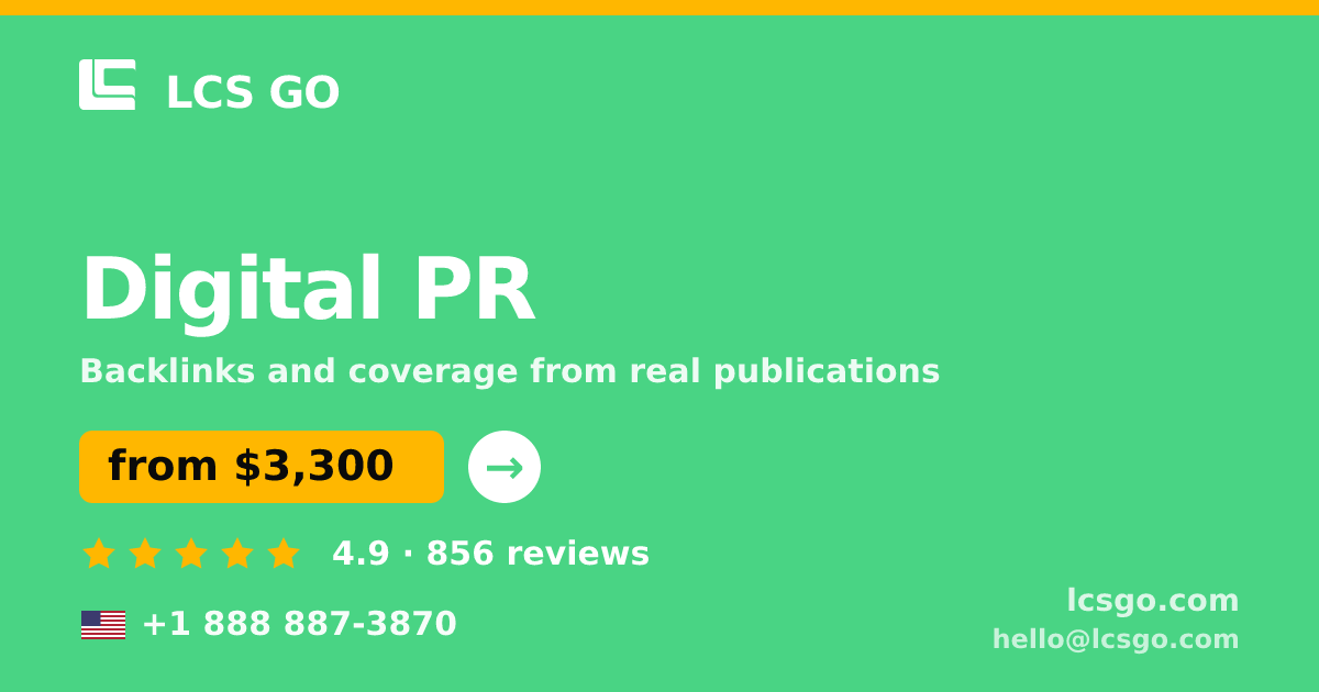 Digital PR in the USA — from $3,300/mo, rated 4.9/5 by 856 clients. LCS GO.