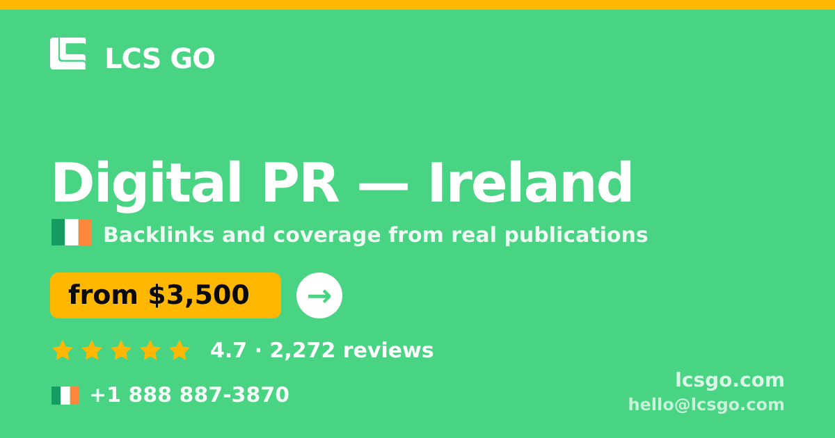 Digital PR in Dublin — from $3,400/mo, rated 5/5 by 3365 clients. LCS GO.
