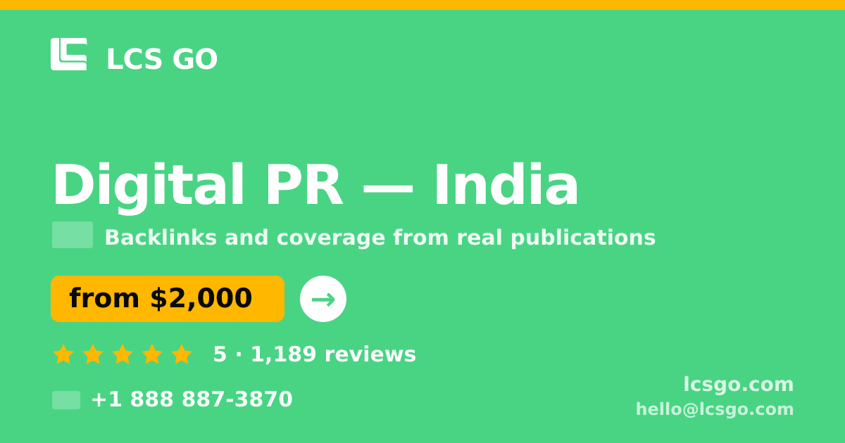 Digital PR in Delhi — from $1,000/mo, rated 4.6/5 by 2235 clients. LCS GO.