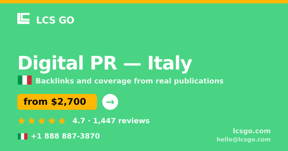 Digital PR in Italy — from $2,700/mo, rated 4.7/5 by 1447 clients. LCS GO.