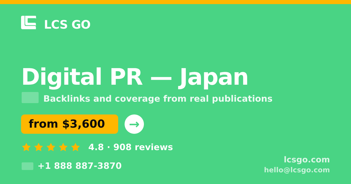 Digital PR in Japan — from $3,600/mo, rated 4.8/5 by 908 clients. LCS GO.