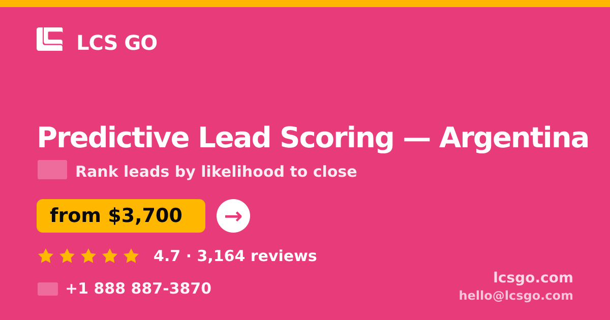 Predictive Lead Scoring in Argentina — from $3,700, rated 4.7/5 by 3164 clients. LCS GO.