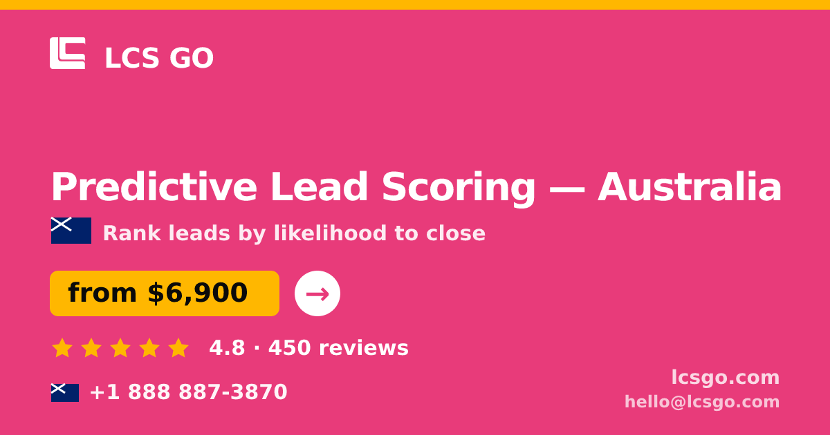 Predictive Lead Scoring in Australia — from $6,900, rated 4.8/5 by 450 clients. LCS GO.