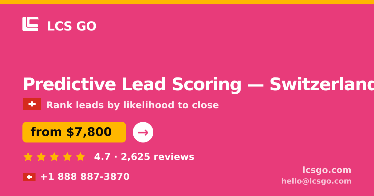 Predictive Lead Scoring in Geneva — from $9,100, rated 4.6/5 by 1210 clients. LCS GO.