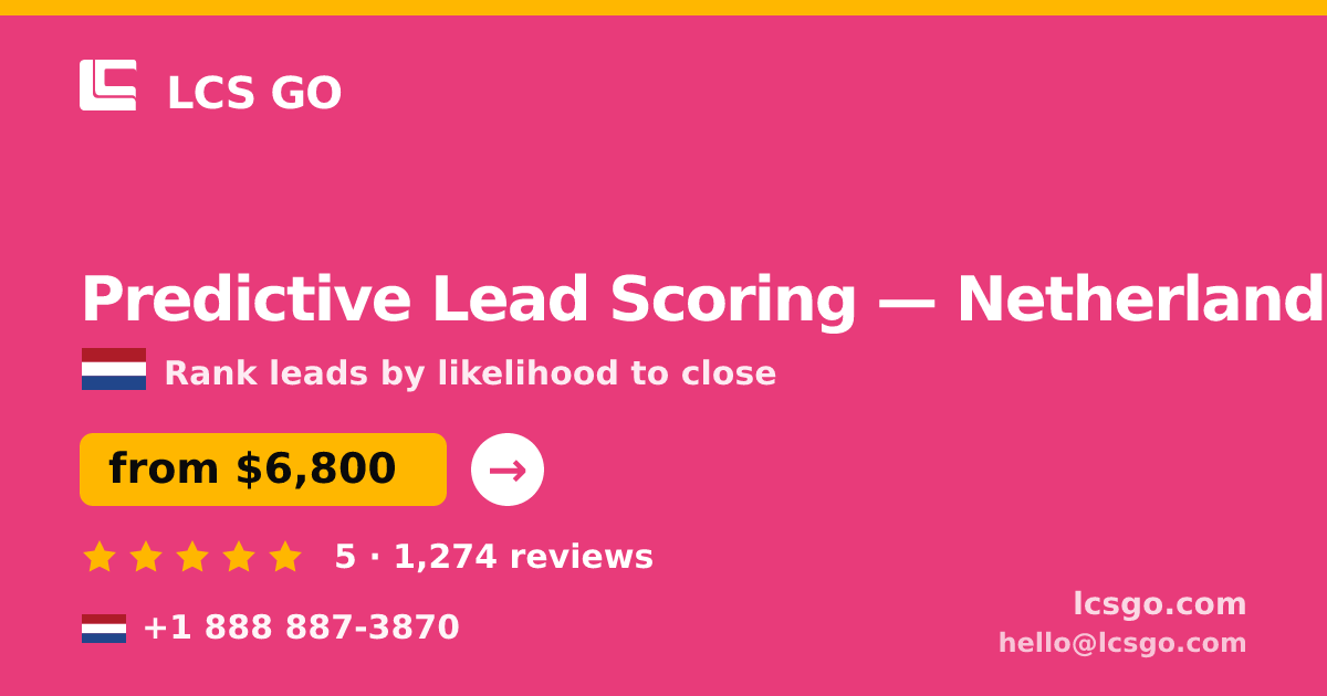 Predictive Lead Scoring in Amsterdam — from $5,800, rated 5/5 by 755 clients. LCS GO.