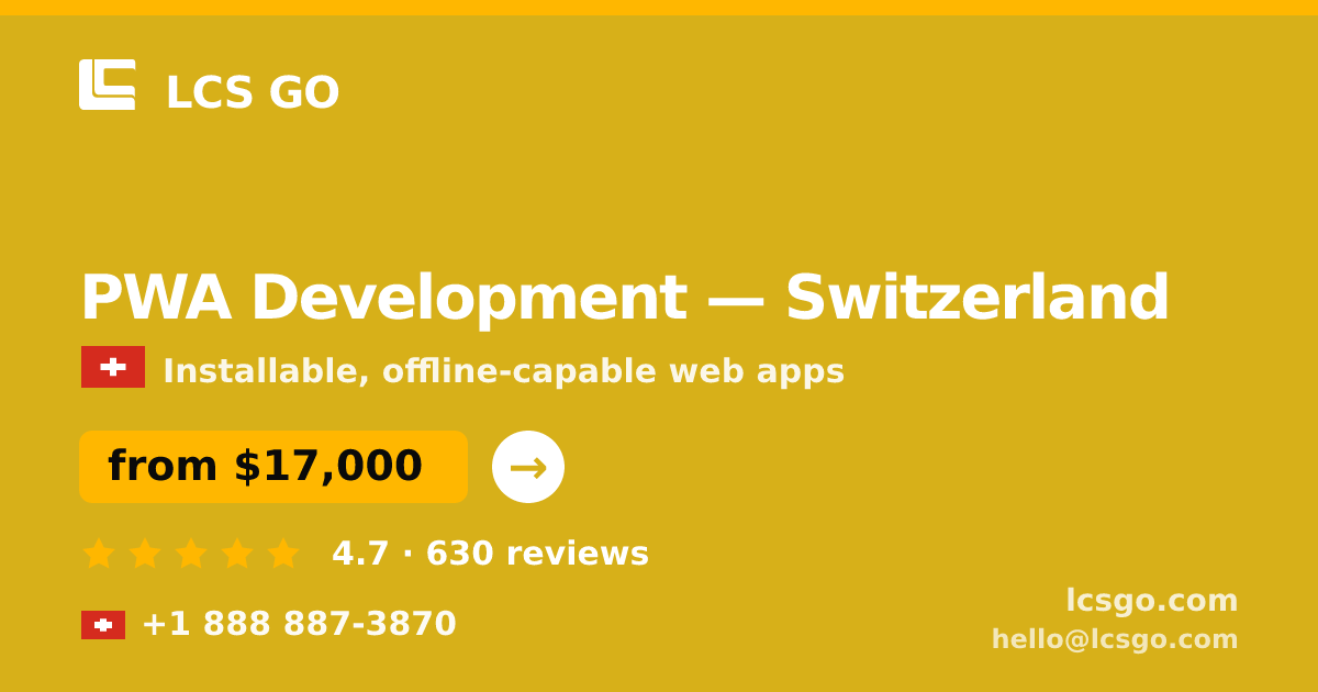PWA Development in Basel — from $19,000, rated 4.5/5 by 1928 clients. LCS GO.